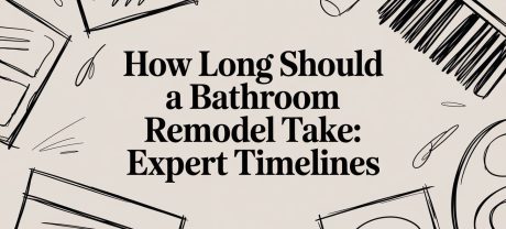 How Long Should A Bathroom Remodel Take: Expert Timelines